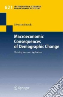 Macroeconomic Consequences of Demographic Change libro in lingua di Rausch Sebastian