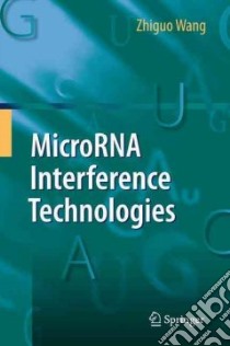 MicroRNA Interference Technologies libro in lingua di Wang Zhiguo (EDT)