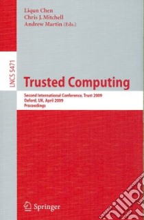 Trusted Computing libro in lingua di Chen Liqun (EDT), Mitchell Chris J. (EDT), Martin Andrew (EDT)
