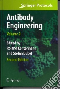 Antibody Engineering libro in lingua di Kontermann Roland (EDT), Dubel Stefan (EDT)