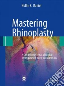 Mastering Rhinoplasty libro in lingua di Daniel Rollin K., Schlesinger Jaye (ILT), Cox Chuck (CON)