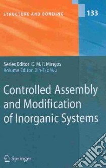 Controlled Assembly and Modification of Inorganic Systems libro in lingua di Wu Xin-tao (EDT), Cavell R. G. (CON), Chen L. (CON), Chen Z. N. (CON), Corbett J. D. (CON)