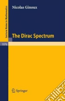 The Dirac Spectrum libro in lingua di Ginoux Nicolas