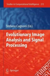 Evolutionary Image Analysis and Signal Processing libro in lingua di Cagnoni Stefano (EDT)