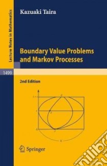 Boundary Value Problems and Markov Processes libro in lingua di Taira Kazuaki