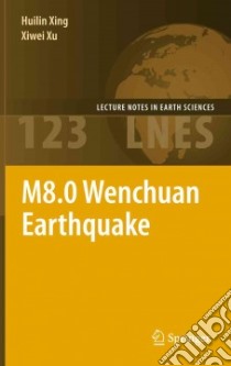 M8.0 Wenchuan Earthquake libro in lingua di Xing Huilin, Xu Xiwei