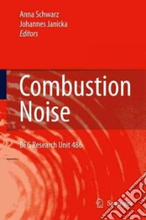 Combustion Noise libro in lingua di Schwarz Anna (EDT), Janicka Johannes (EDT)