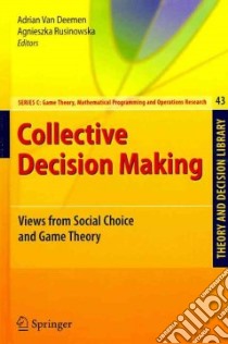 Collective Decision Making libro in lingua di Van Deemen Adrian (EDT), Rusinowska Agnieszka (EDT)