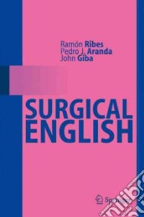 Surgical English libro in lingua di Ribes Ramon, Aranda Pedro J., Giba John