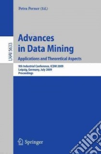 Advances in Data Mining - Applications and Theoretical Aspects libro in lingua di Perner Petra (EDT)