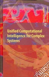 Unified Computational Intelligence for Complex Systems libro in lingua di Seiffertt John, Wunsch Donald C.