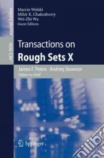 Transactions on Rough Sets X libro in lingua di Peters James F. (EDT), Skowron Andrzej (EDT), Wolski Marcin (EDT), Chakraborty Mihir K. (EDT), Wu Wei-Zhu (EDT)