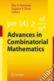 Advances in Combinatorial Mathematics libro in lingua di Kotsireas Ilias S. (EDT), Zima Eugene V. (EDT)