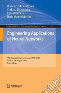 Engineering Applications of Neural Networks libro in lingua di Palmer-brown Dominic (EDT), Draganova Chrisina (EDT), Pimenidis Elias (EDT), Mouratidis Haris (EDT)