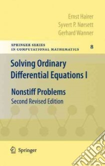 Solving Ordinary Differential Equations I libro in lingua di Hairer E., Norsett S. P., Wanner G.