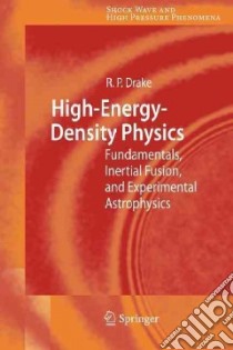 High-energy-density Physics libro in lingua di Drake R. Paul