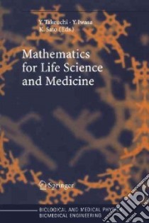 Mathematics for Life Science and Medicine libro in lingua di Takeuchi Yasuhiro, Iwasa Yoh, Sato Kazunori