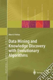 Data Mining and Knowledge Discovery With Evolutionary Algorithms libro in lingua di Freitas Alex A.
