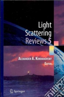 Light Scattering Reviews 5 libro in lingua di Kokhanovsky Alexander A. (EDT)