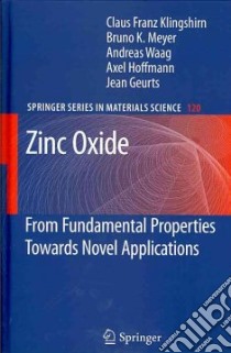 Zinc Oxide libro in lingua di Klingshirn Claus F., Meyer Bruno K., Waag Andreas, Hoffmann Axel, Geurts Jean