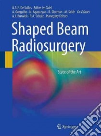 Shaped-beam Radiosurgery libro in lingua di De Salles Antonio A. F. (EDT), Gorgulho Alessandra A. (EDT), Agazaryan Nzhde (EDT), Slotman Ben J. (EDT), Selch Michael (EDT)