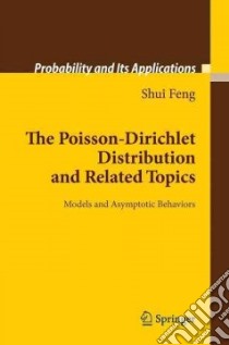 The Poisson-dirichlet Distribution and Related Topics libro in lingua di Feng Shui