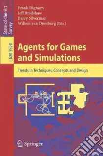 Agents for Games and Simulations libro in lingua di Dignum Frank (EDT), Bradshaw Jeff (EDT), Silverman Barry (EDT), van Doesburg Willem (EDT)