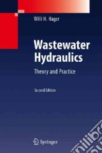 Wastewater Hydraulics libro in lingua di Hager Willi H.