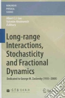 Long-range Interactions, Stochasticity and Fractional Dynamics libro in lingua di Luo Albert C. J. (EDT), Afraimovich Valentin (EDT)
