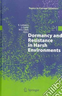 Dormancy and Resistance in Harsh Environments libro in lingua di Lubzens Esther (EDT), Cerda Joan (EDT), Clark Melody (EDT)