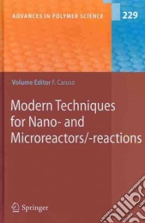 Modern Techniques for Nano- and Microreactors / Reactions libro in lingua di Caruso Frank (EDT), Ariga K. (CON), Battaglia G. (CON), Biswal S. L. (CON), Hill J. P. (CON)