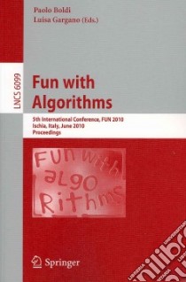 Fun With Algorithms libro in lingua di Boldi Paolo (EDT), Gargano Luisa (EDT)