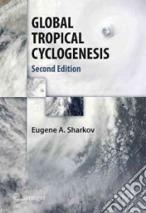 Global Tropical Cyclogenesis libro in lingua di Sharkov Eugene A.