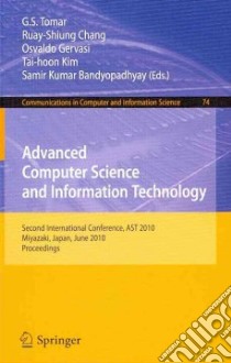 Advanced Computer Science and Information Technology libro in lingua di Tomar G. S. (EDT), Chang Ruay-Shiung (EDT), Gervasi Osvaldo (EDT), Kim Tai-hoon (EDT), Bandyopadhyay Samir Kumar (EDT)