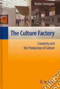 The Culture Factory libro in lingua di Santagata Walter, Finnel Susan (TRN)
