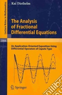 The Analysis of Fractional Differential Equations libro in lingua di Diethelm Kai