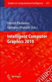 Intelligent Computer Graphics 2010 libro in lingua di Plemenos Dimitri (EDT), Miaoulis Georgios (EDT)