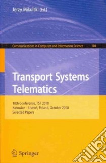 Transport Systems Telematics libro in lingua di Mikulski Jerzy (EDT)