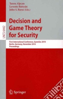 Decision and Game Theory for Security libro in lingua di Alpcan Tansu (EDT), Buttyan Levente (EDT), Baras John S. (EDT)