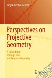 Perspectives on Projective Geometry libro in lingua di Richter-Gebert Jurgen