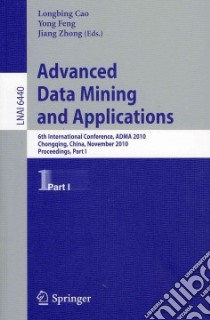 Advanced Data Mining and Applications libro in lingua di Cao Longbing (EDT), Feng Yong (EDT), Zhong Jiang (EDT)