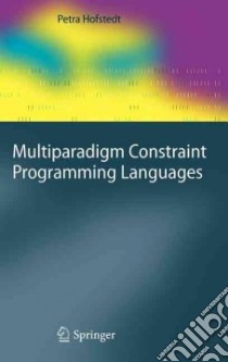 Multiparadigm Constraint Programming Languages libro in lingua di Hofstedt Petra