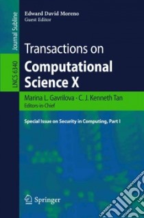 Transactions on Computational Science X libro in lingua di Gavrilova Marina L. (EDT), Tan C. J. Kenneth (EDT), Moreno Edward David (EDT)