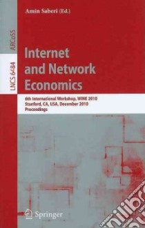Internet and Network Economics libro in lingua di Saberi Amin (EDT)