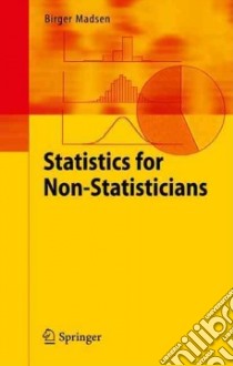 Statistics for Non-statisticians libro in lingua di Madsen Birger