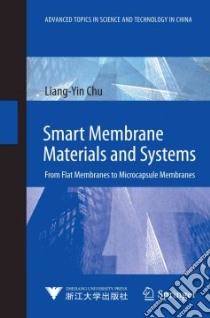 Smart Membrane Materials and Systems libro in lingua di Chu Liang-Yin