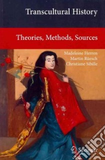 Transcultural History libro in lingua di Herren Madeleine, Ruesch Martin, Sibille Christiane