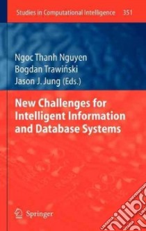 New Challenges for Intelligent Information and Database Systems libro in lingua di Nguyen Ngoc Thanh (EDT), Trawinski Bogdan (EDT), Jung Jason J. (EDT)