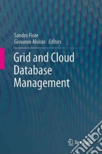 Grid and Cloud Database Management libro in lingua di Fiore Sandro (EDT), Aloisio Giovanni (EDT)