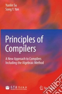 Principles of Compilers libro in lingua di Su Yunlin, Yan Song Y.